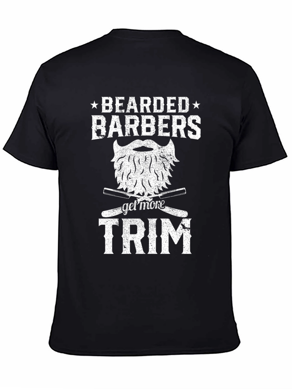 Bearded Barbers Get More Trim T-Shirt