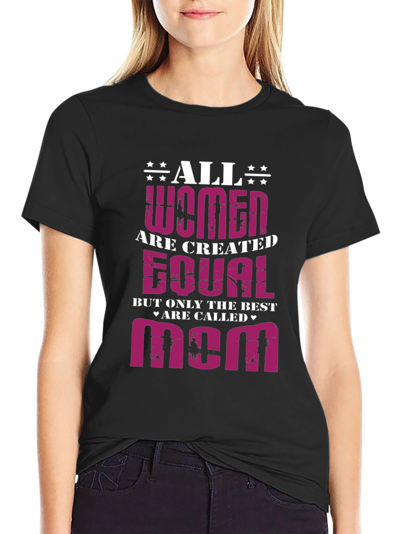 All Women Are Created Equal - Mom Graphic T-Shirt