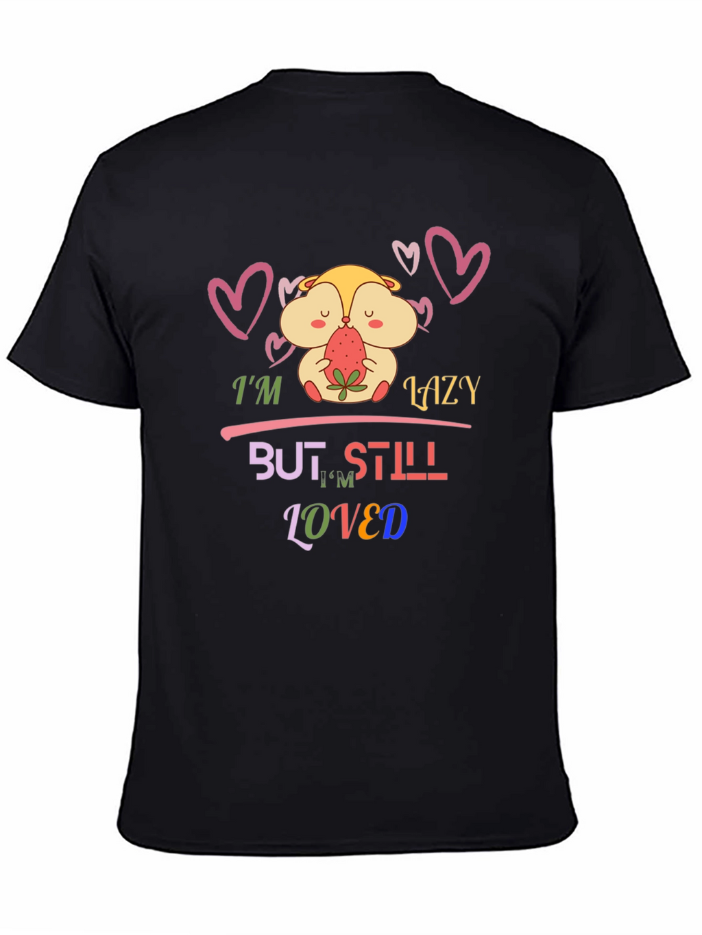 Lazy But Loved T-Shirt Hamster Design