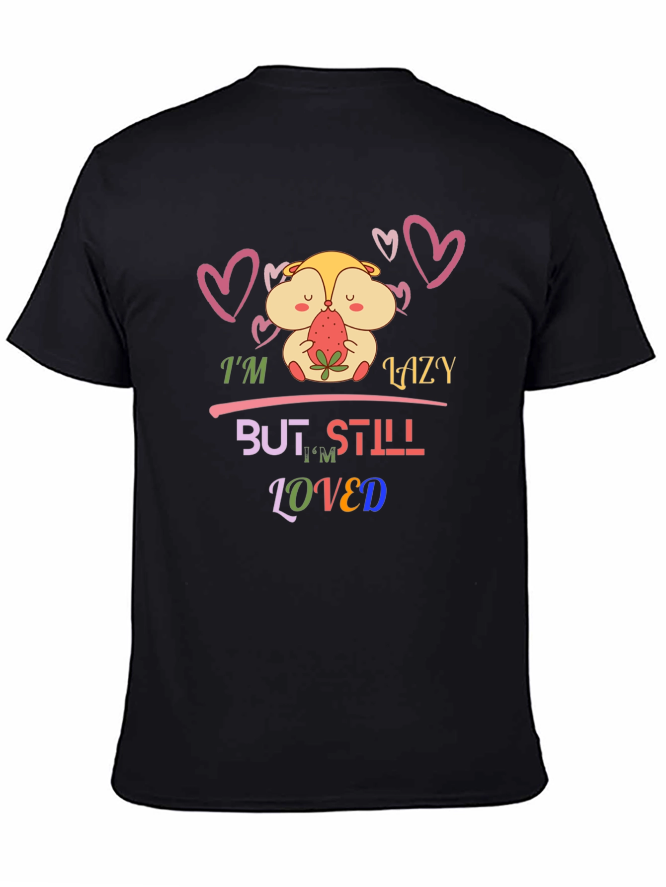 Lazy But Loved T-Shirt Hamster Design