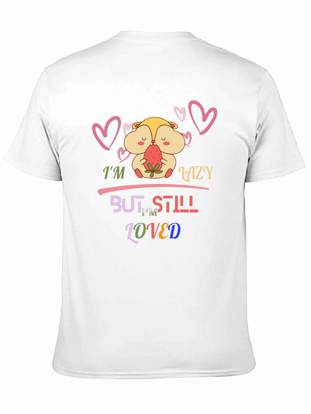 Lazy But Loved T-Shirt Hamster Design