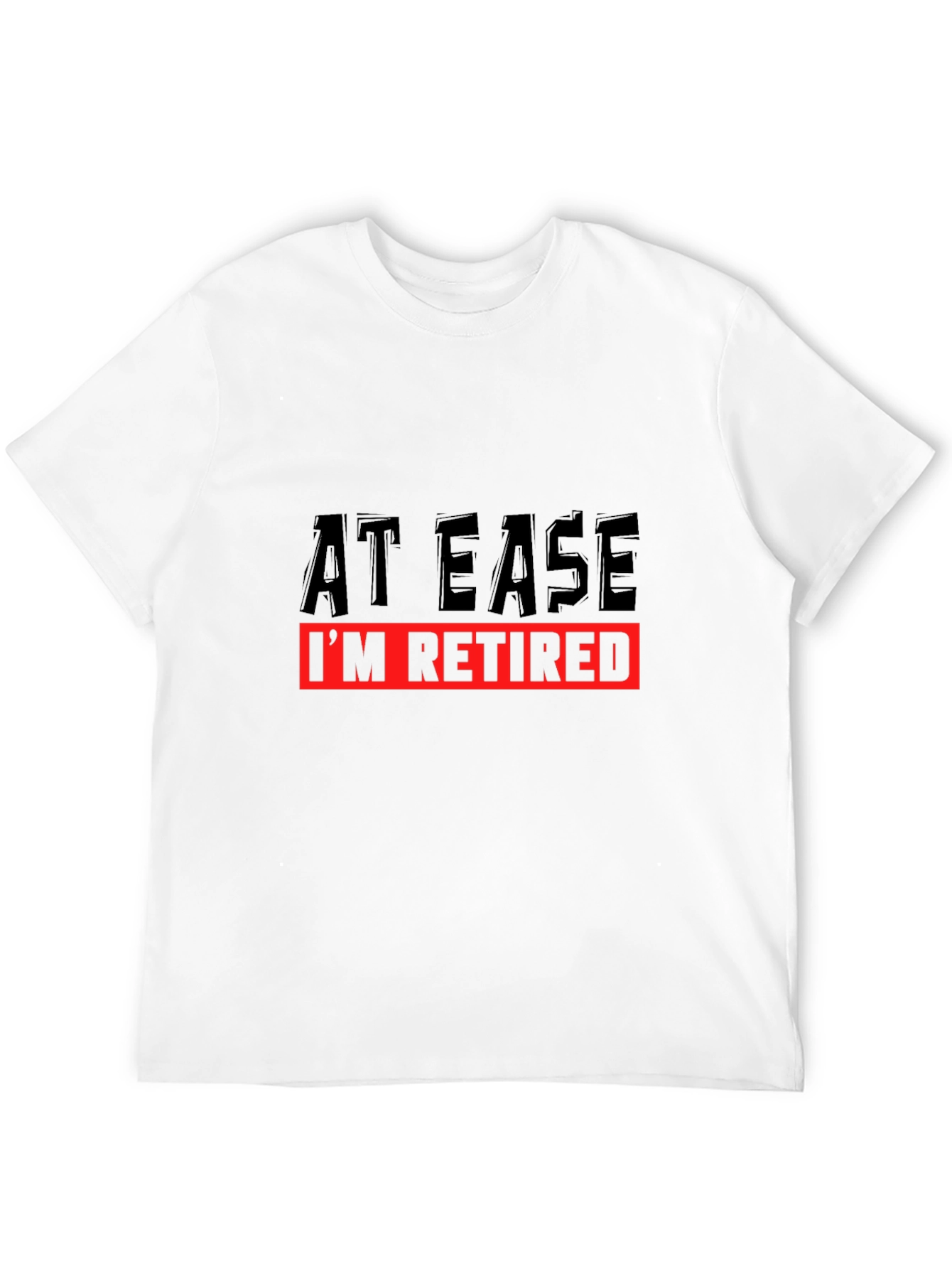 At Ease Im Retired Black Graphic T-Shirt