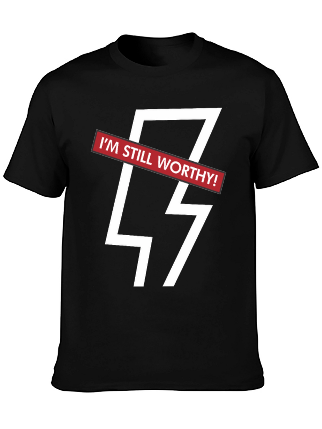 Im Still Worthy Graphic Tee