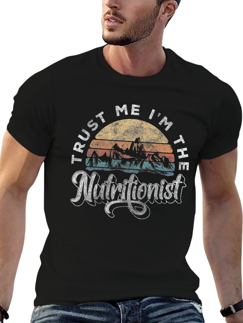 Trust Me Im The Nutritionist T-Shirt