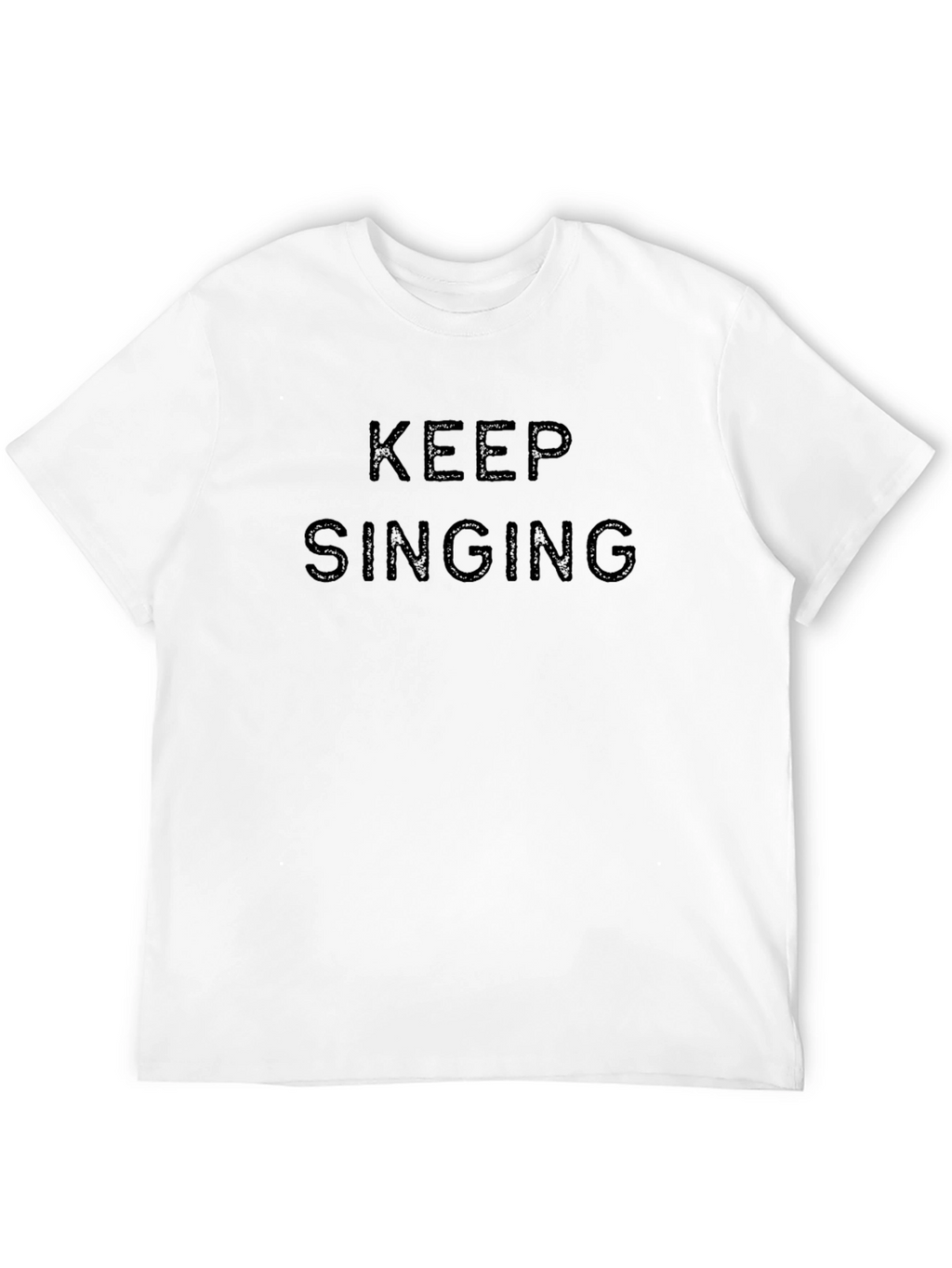 Keep Singing Black T-Shirt