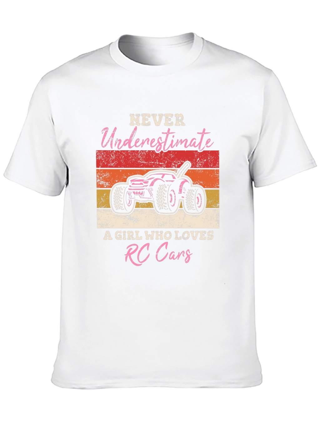 RC Cars Girl T-Shirt - Never Underestimate Her!
