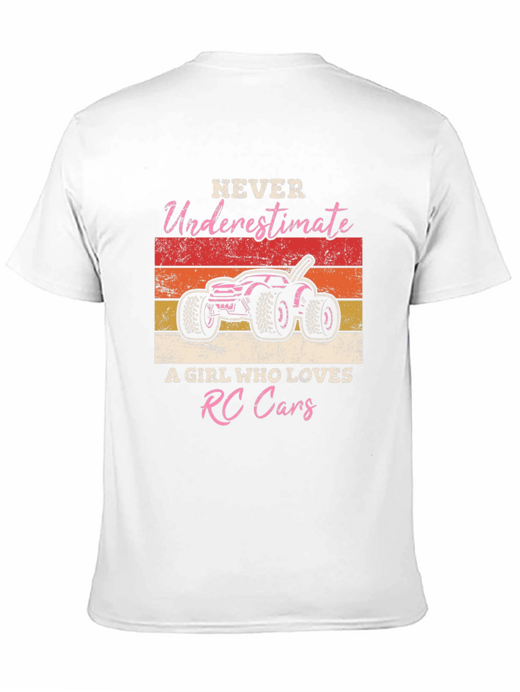 RC Cars Girl T-Shirt - Never Underestimate Her!