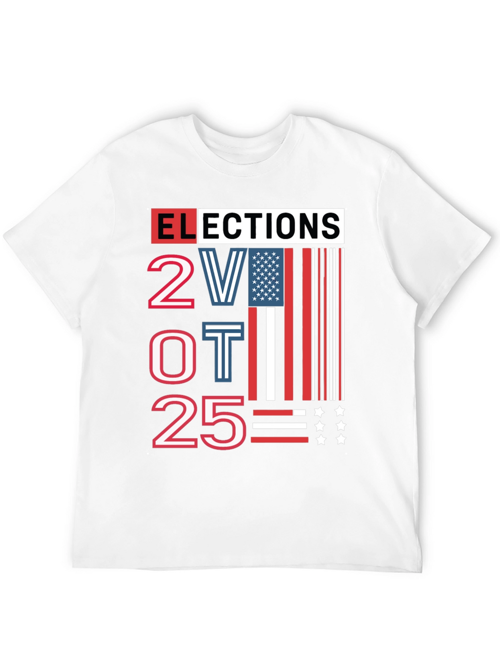 Elections 2025 Patriotic T-Shirt
