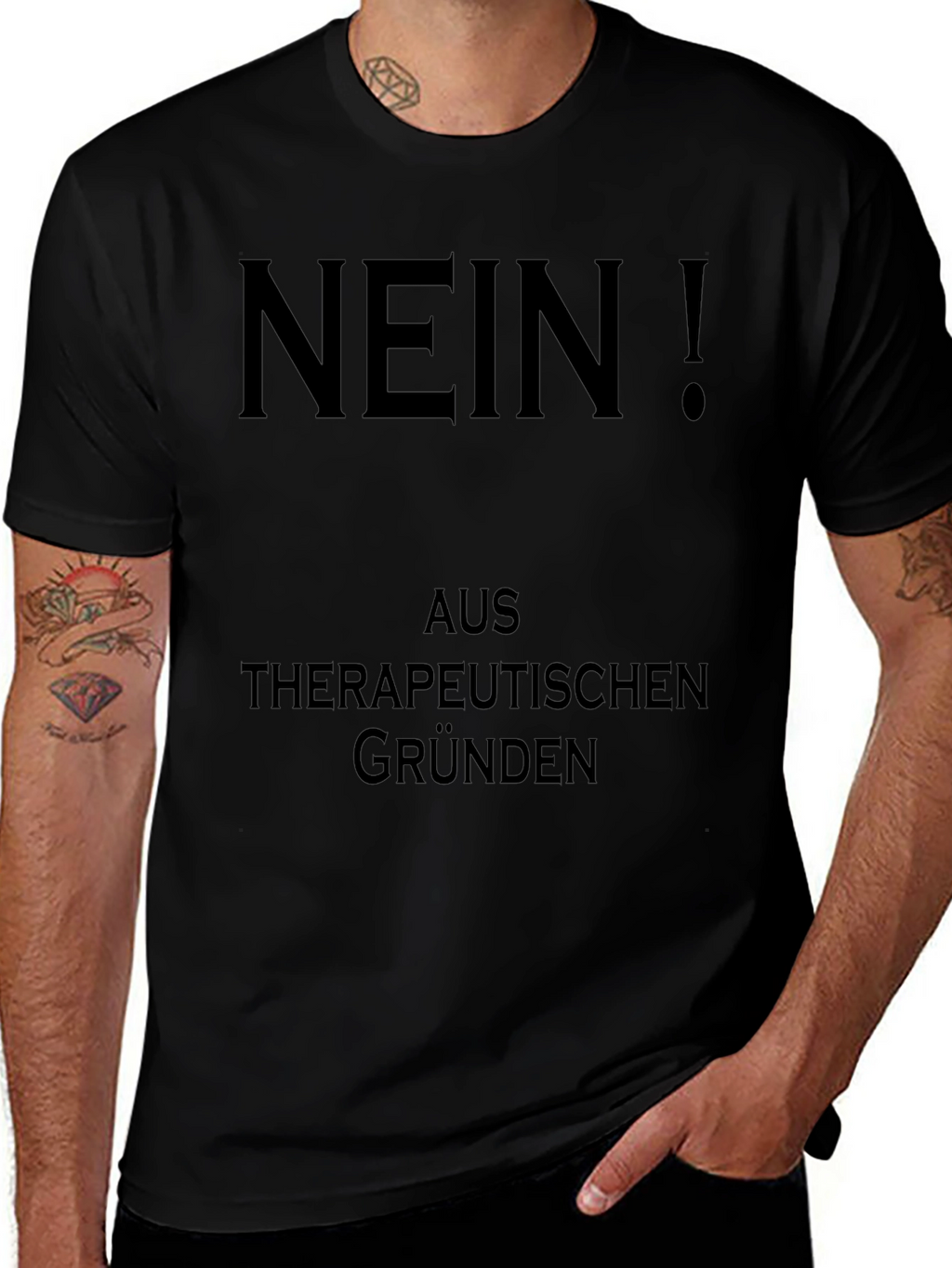 Nein! Therapeutic Reasons Graphic T-Shirt