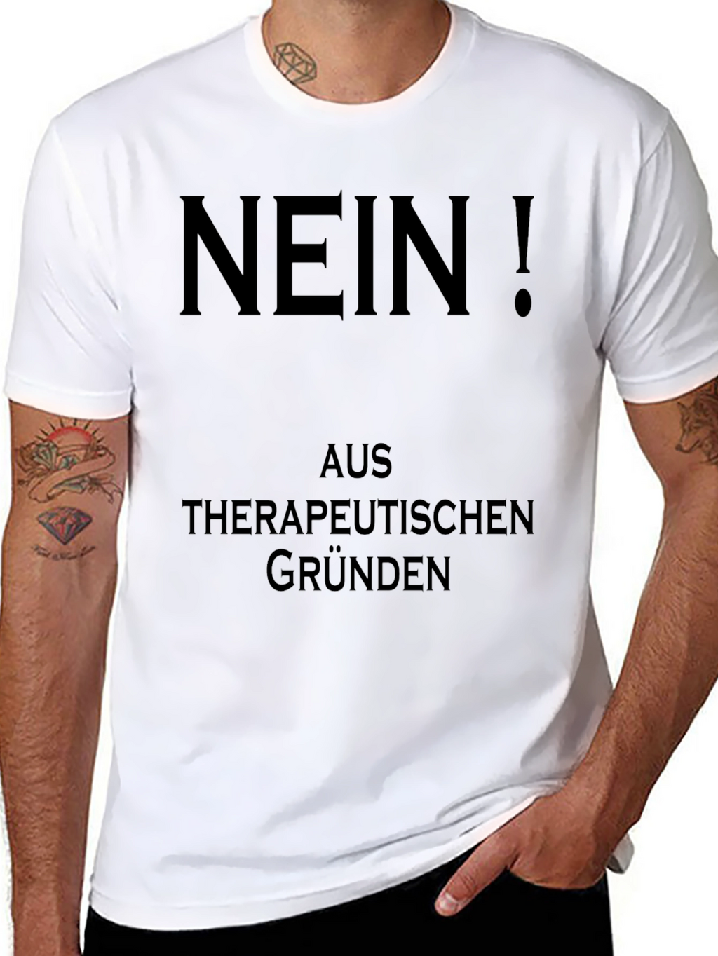 Nein! Therapeutic Reasons Graphic T-Shirt