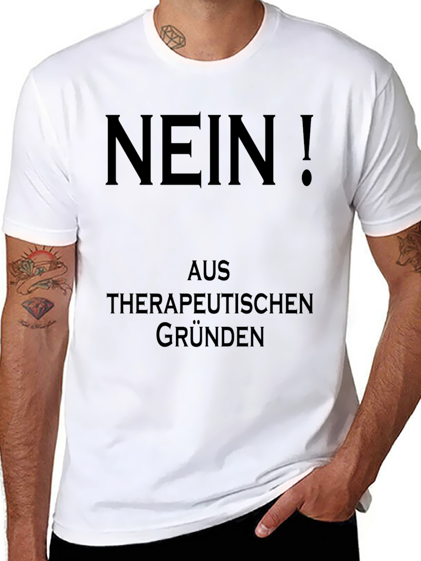 Nein! Therapeutic Reasons Graphic T-Shirt
