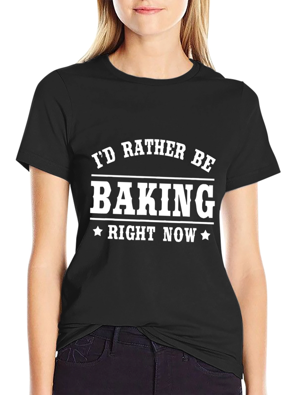 Baking T-Shirt - Id Rather Be Baking Right Now