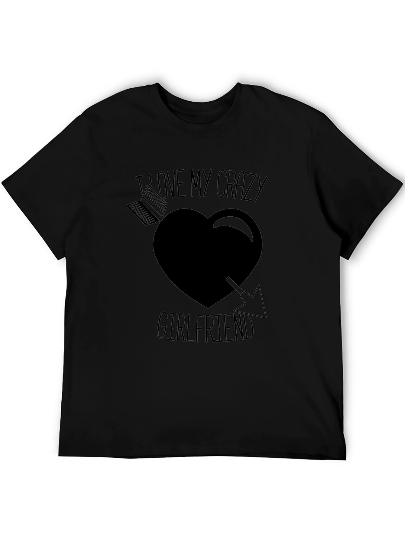 I Love My Crazy Girlfriend T-Shirt