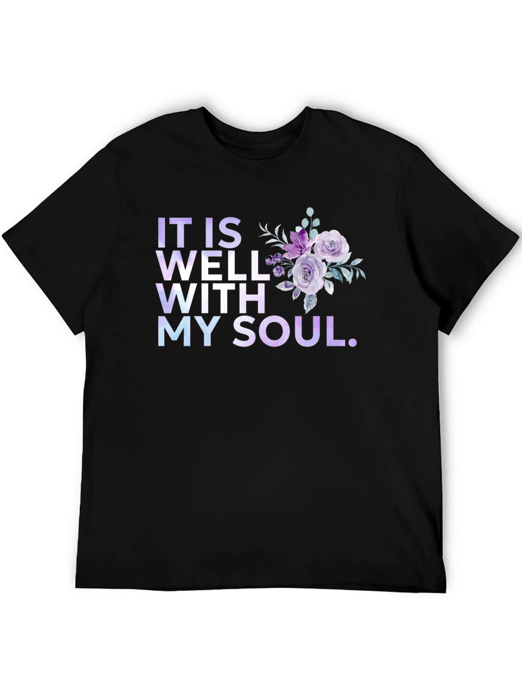 It Is Well With My Soul Floral T-Shirt