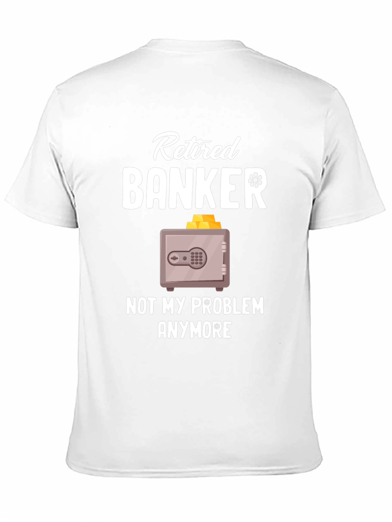 Retired Banker Funny T-Shirt