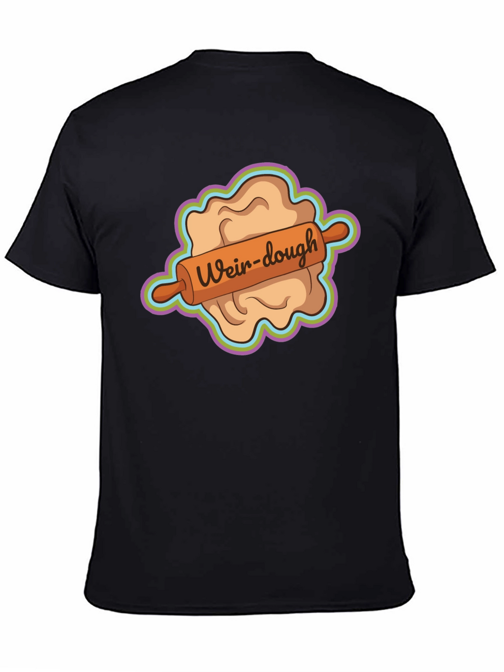 Weir-dough Graphic Tee - Novelty Dough Rolling Humor