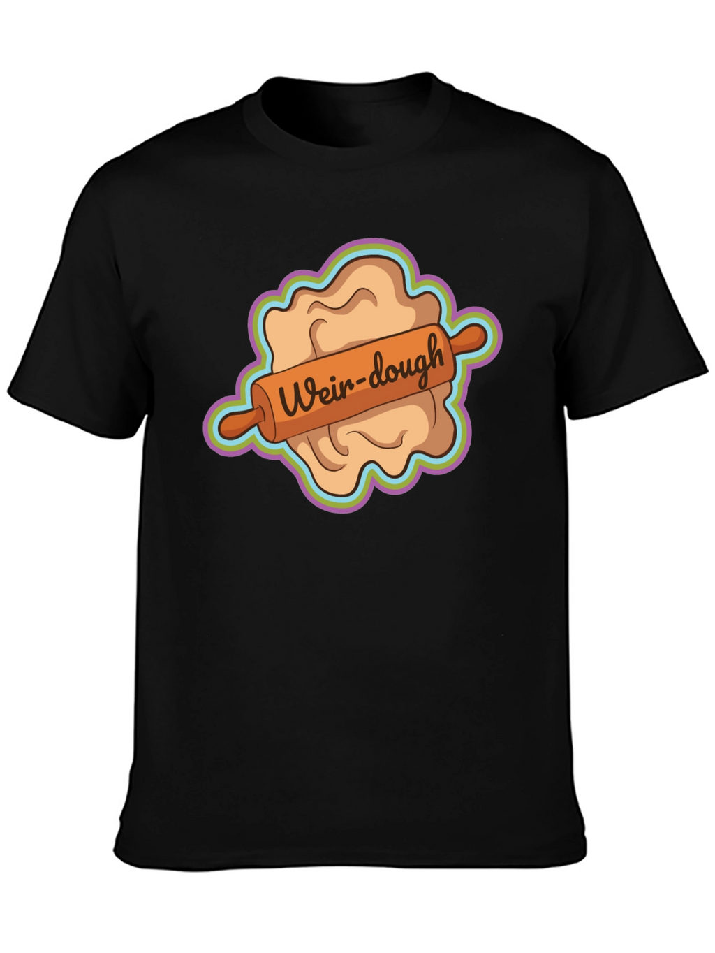 Weir-dough Graphic Tee - Novelty Dough Rolling Humor
