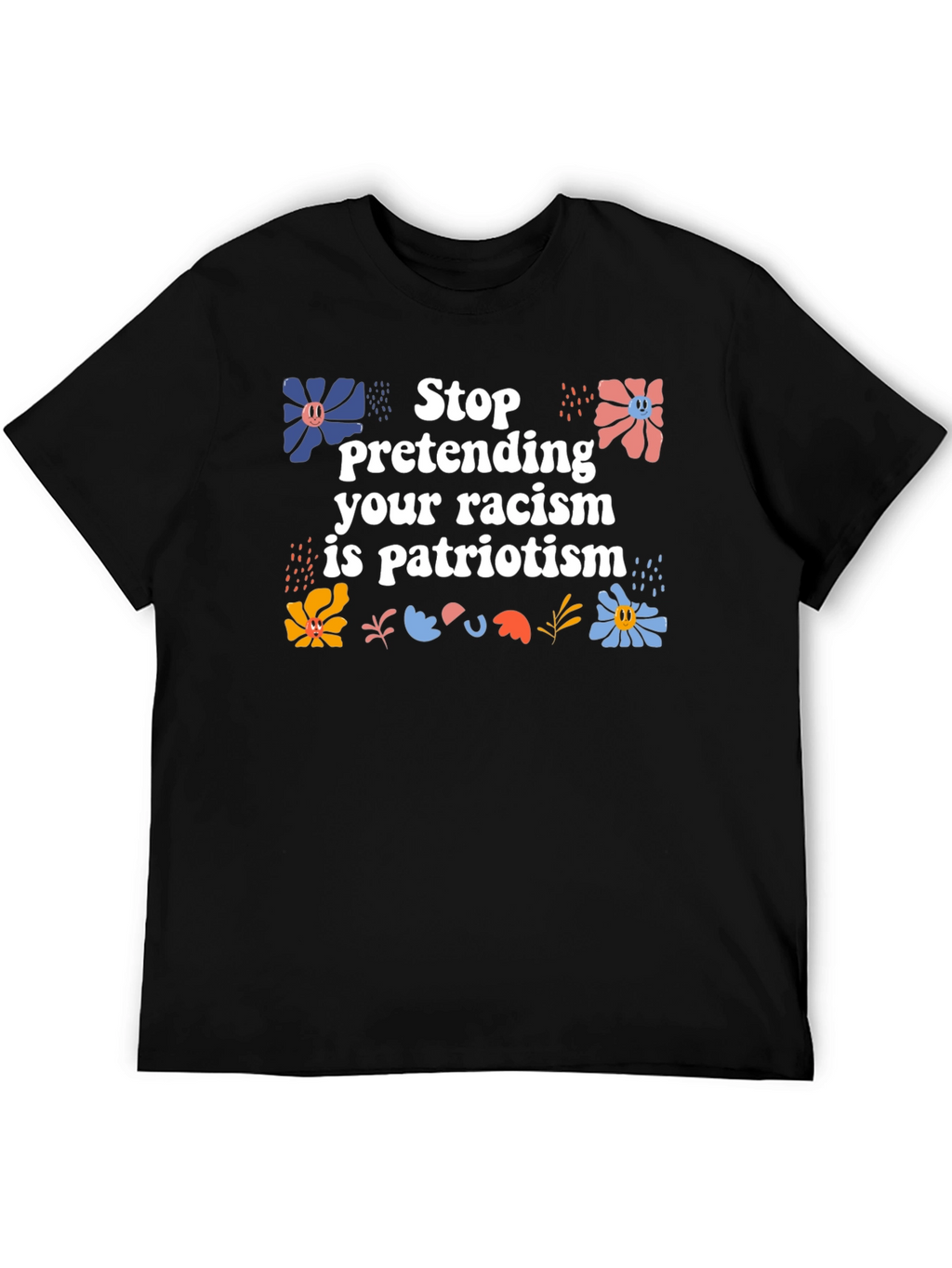 Stop Pretending T-Shirt