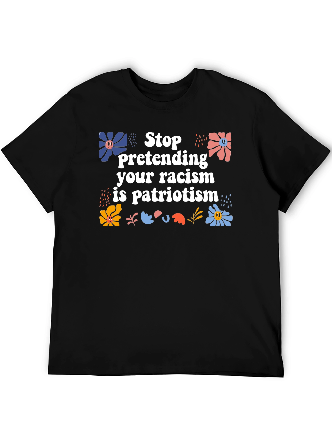 Stop Pretending T-Shirt