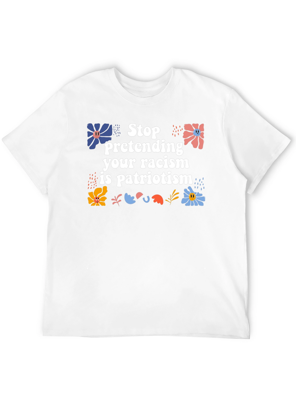 Stop Pretending T-Shirt