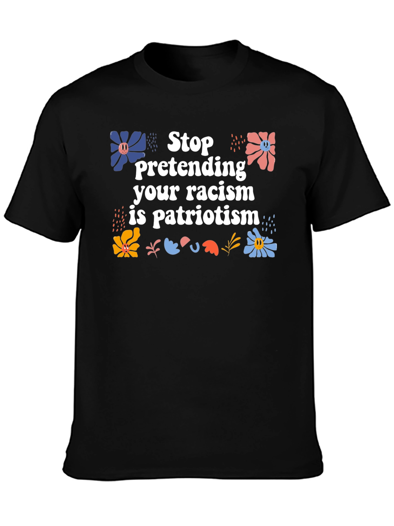 Stop Pretending T-Shirt