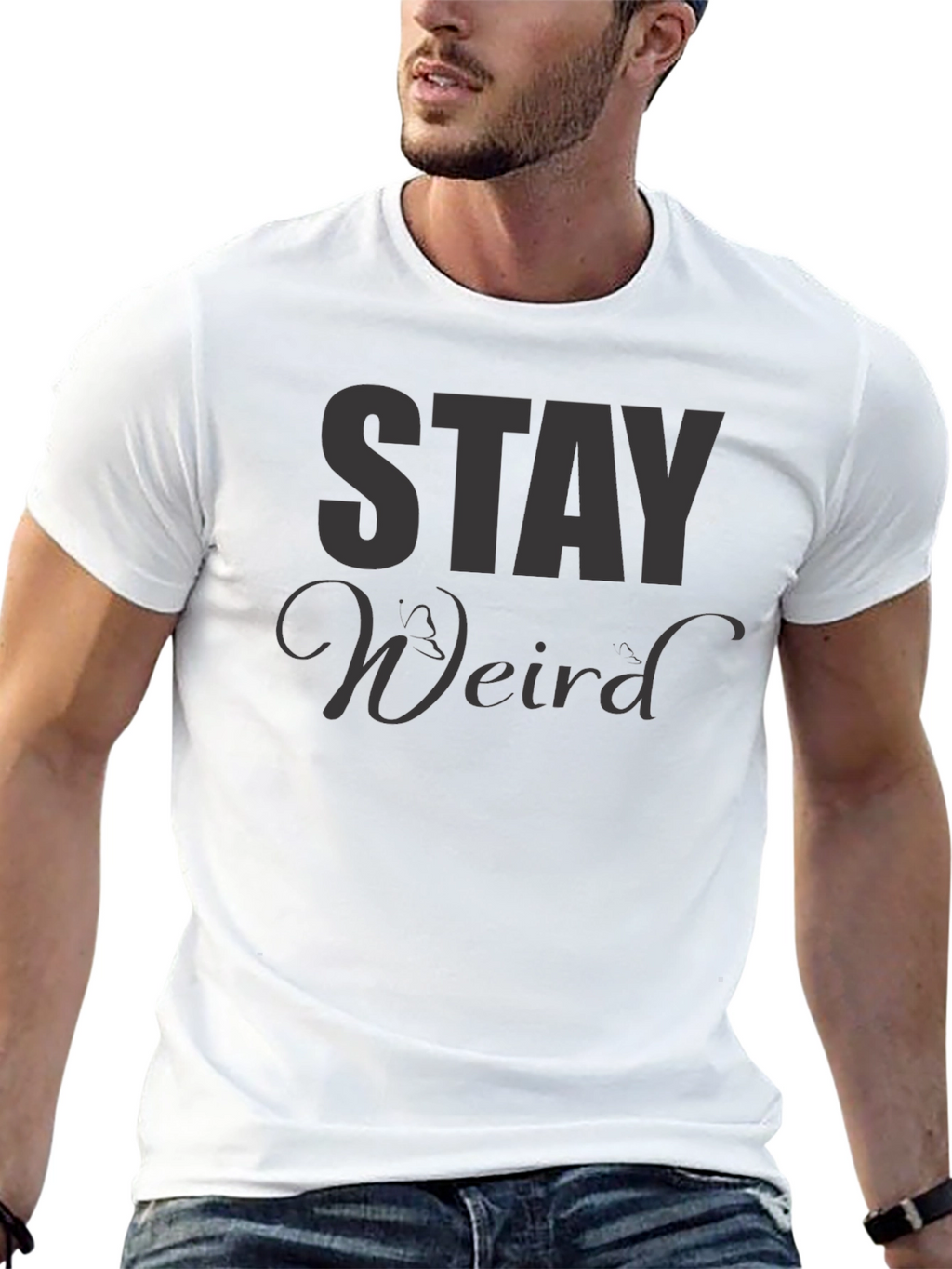 Stay Weird T-Shirt - Unique Graphic Tee