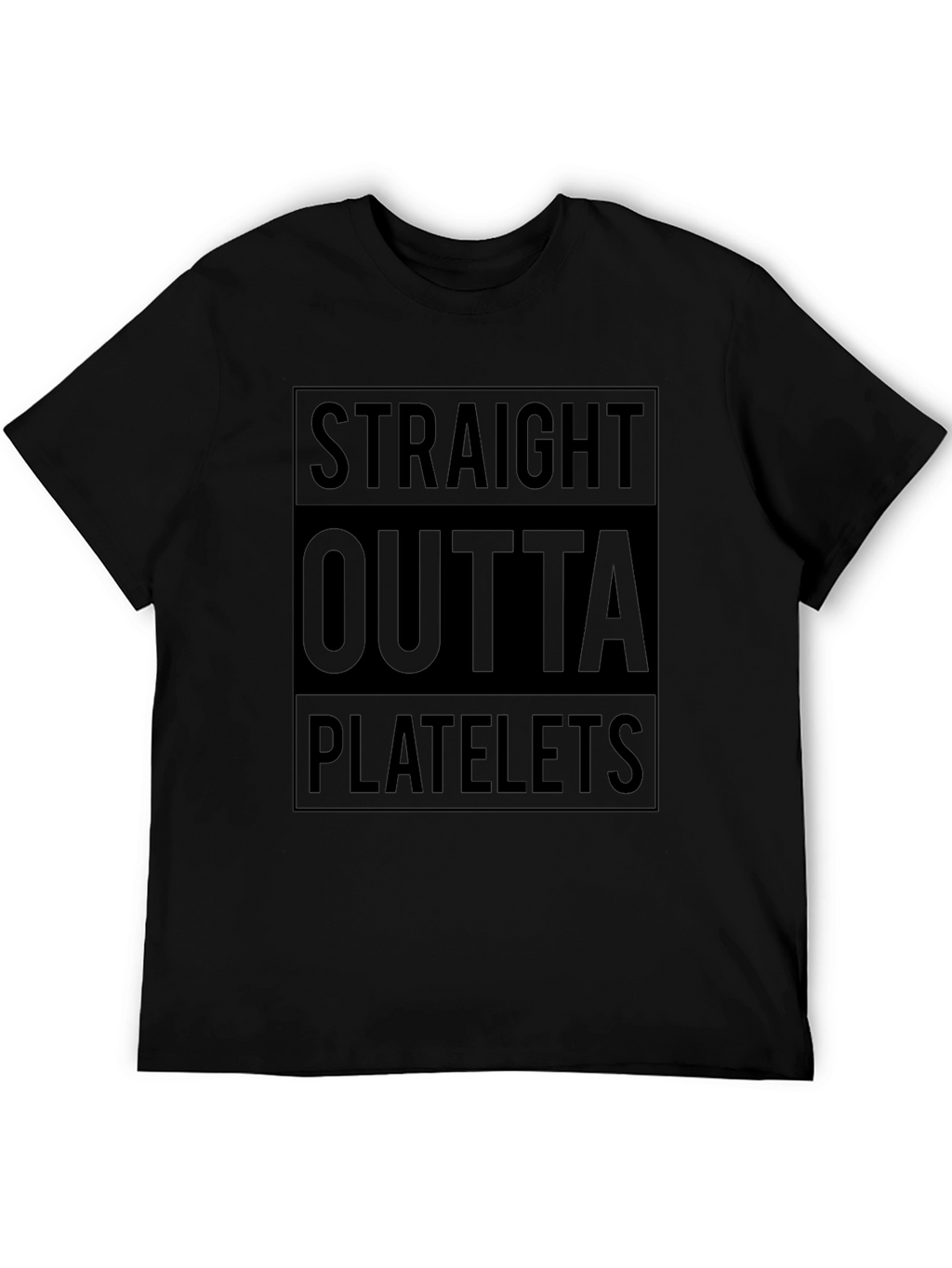 Straight Outta Platelets Graphic T-Shirt