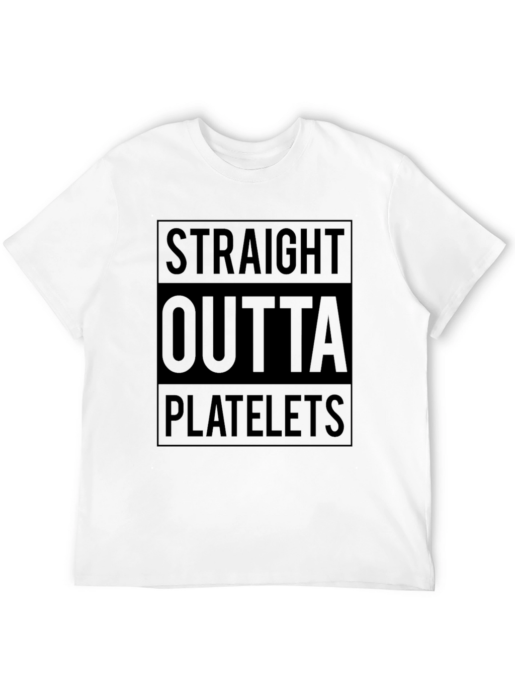 Straight Outta Platelets Graphic T-Shirt