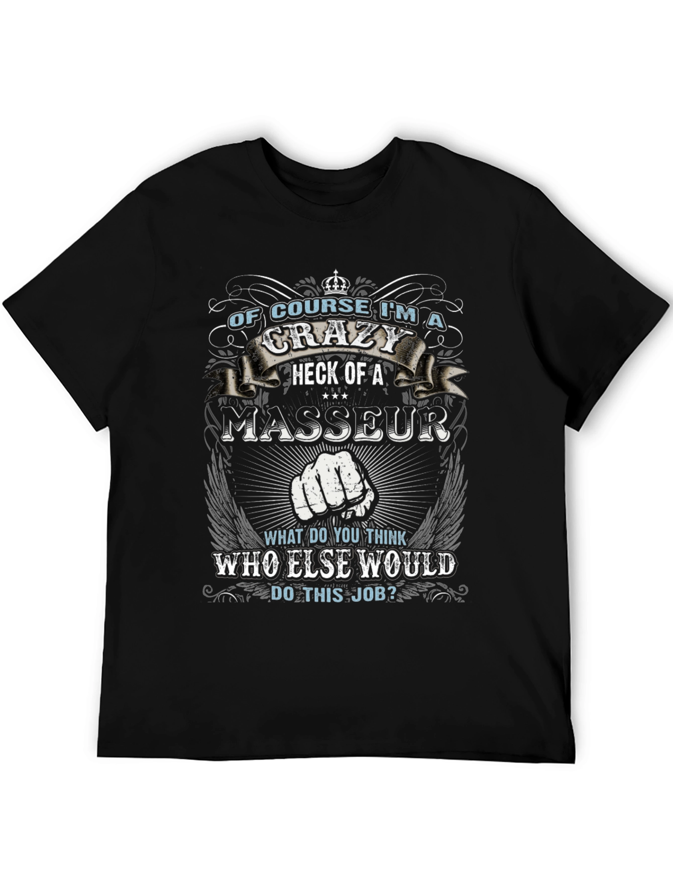 Crazy Masseur Graphic Tee - Novelty Design T-Shirt
