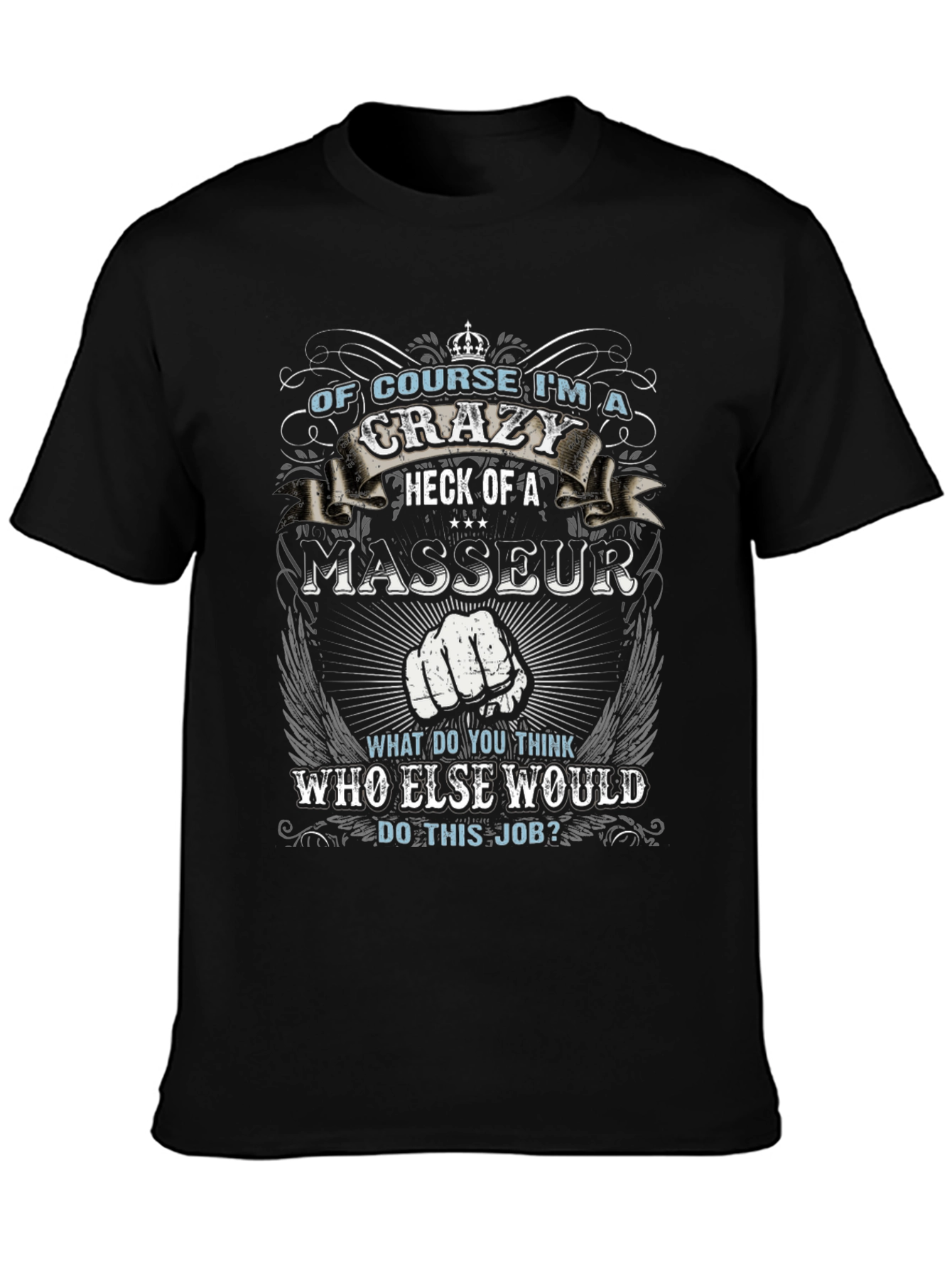 Crazy Masseur Graphic Tee - Novelty Design T-Shirt