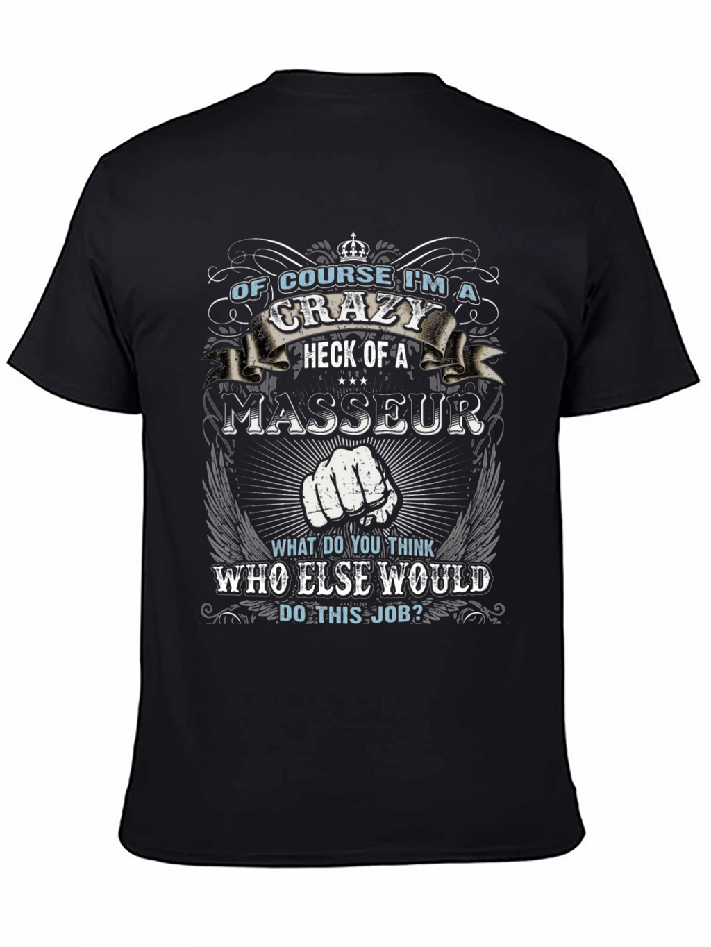 Crazy Masseur Graphic Tee - Novelty Design T-Shirt