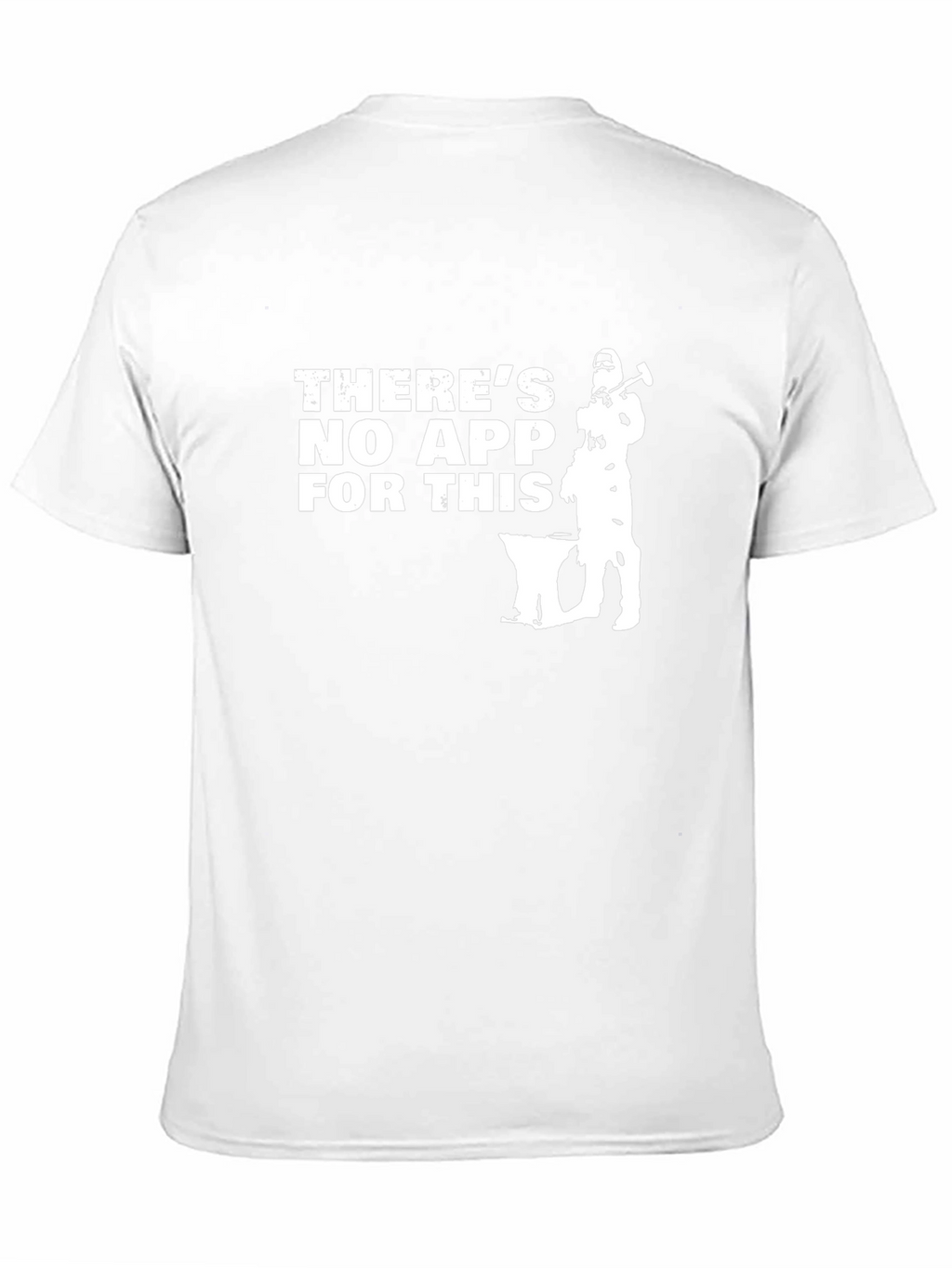 Theres No App For This Blacksmith T-Shirt