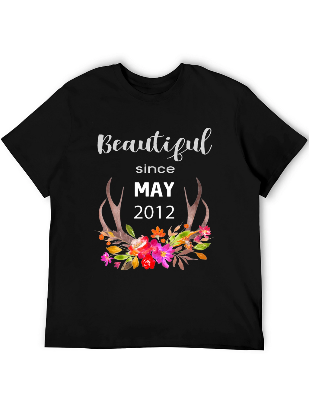 Beautiful Since May 2012 T-Shirt