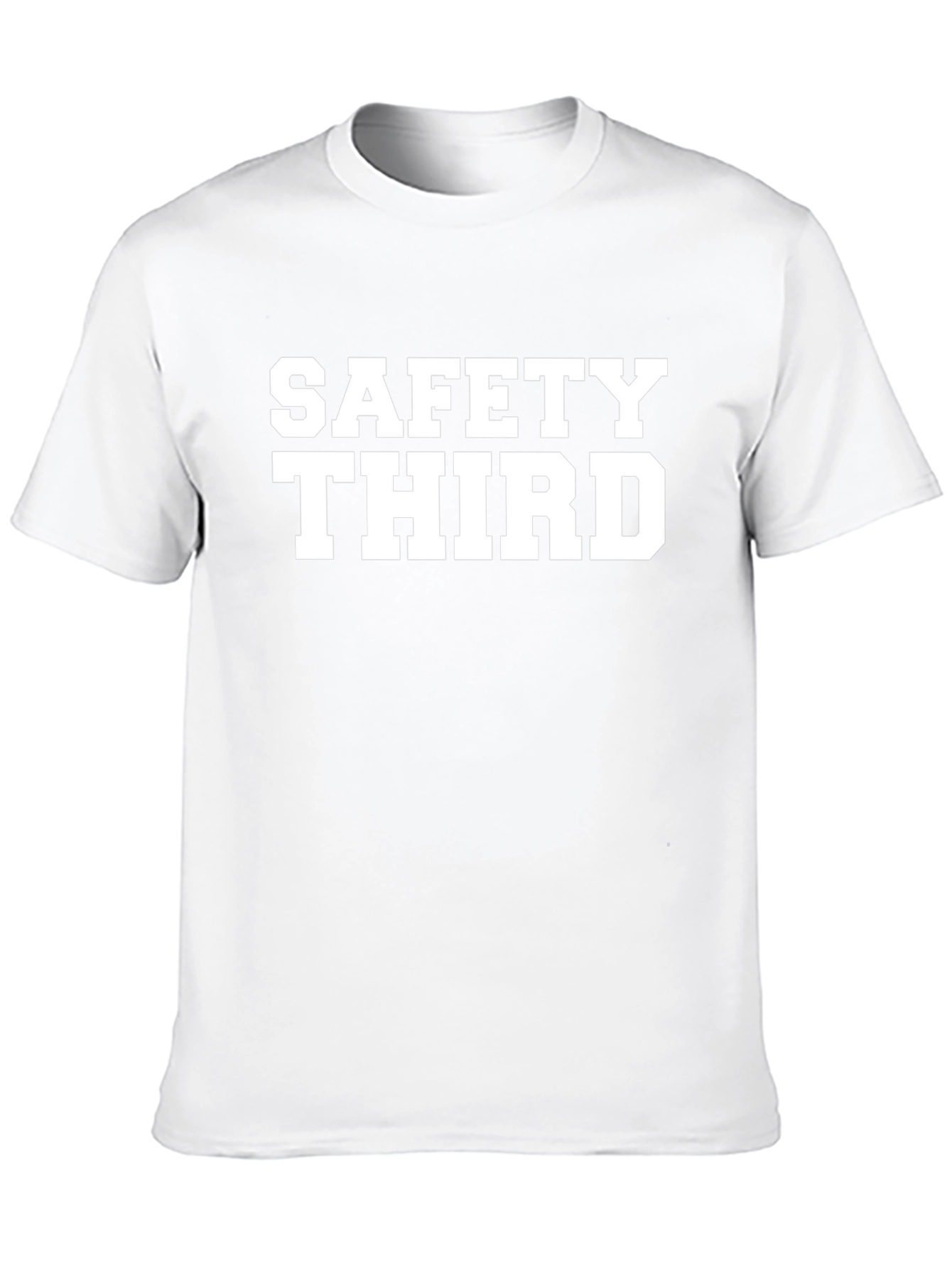 Safety Third Graphic Tee - Funny Slogan T-Shirt