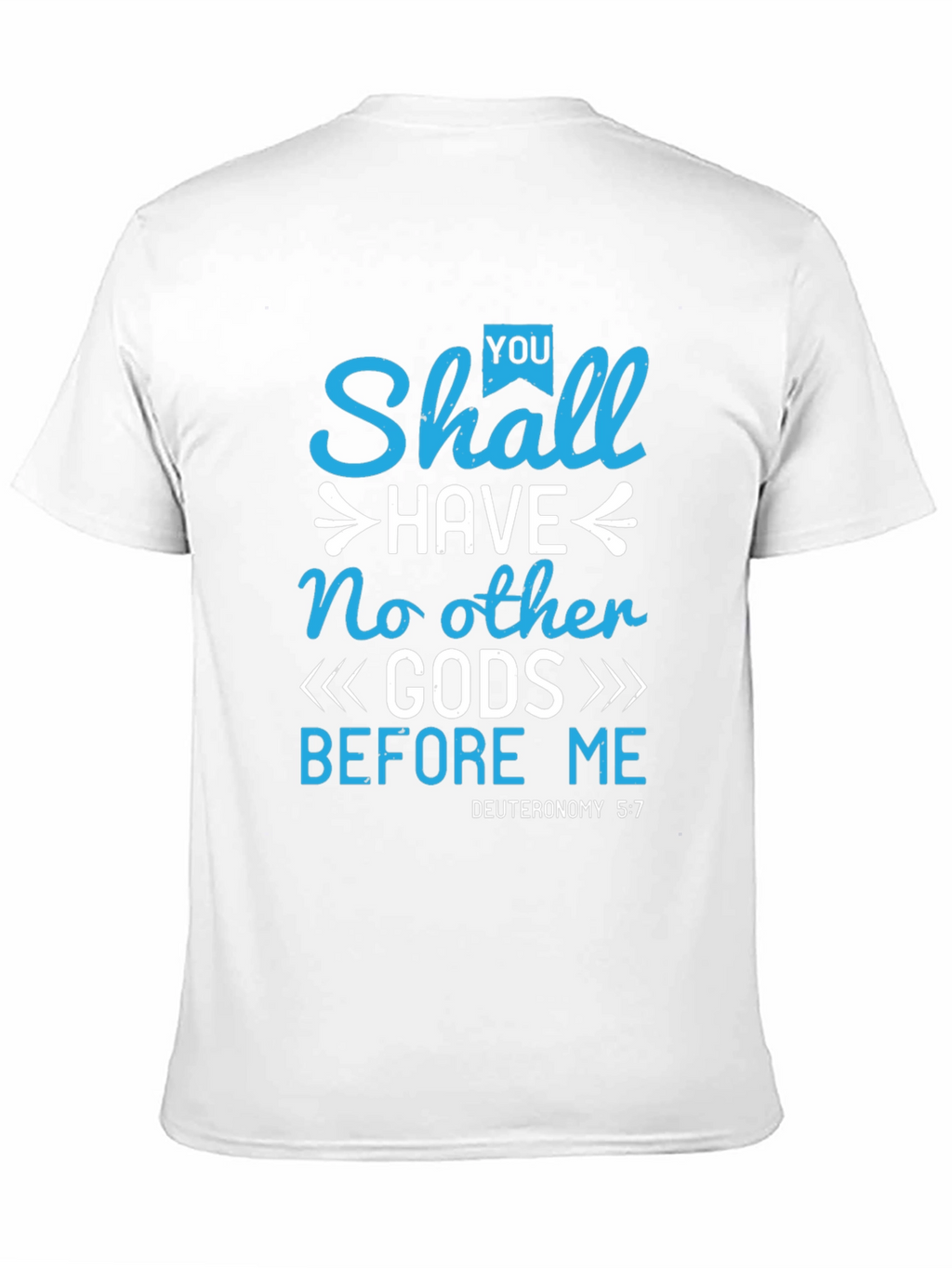 Religious T-Shirt - No Other Gods Before Me