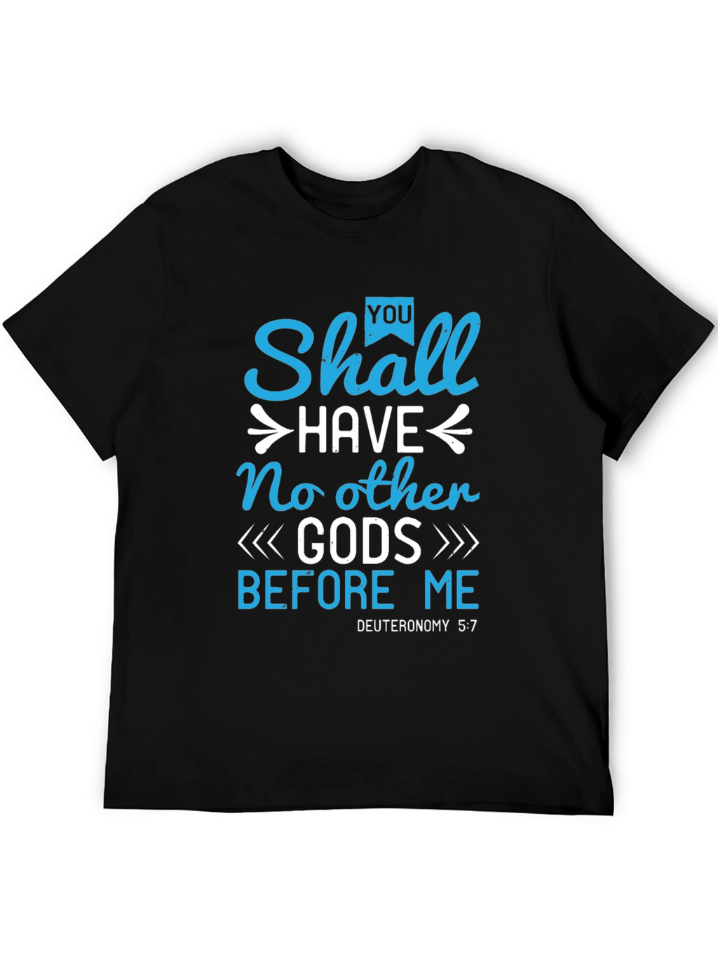 Religious T-Shirt - No Other Gods Before Me