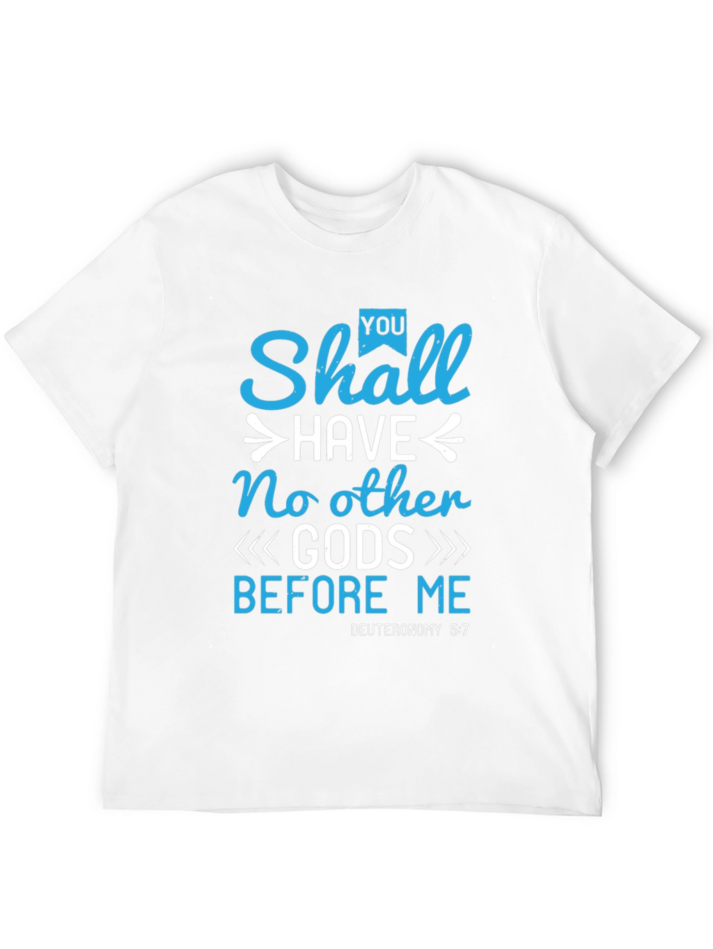 Religious T-Shirt - No Other Gods Before Me