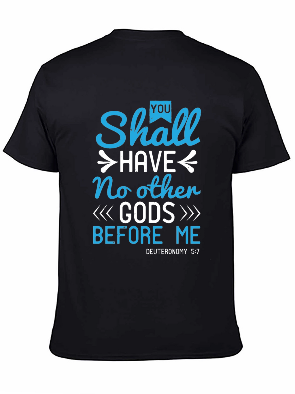 Religious T-Shirt - No Other Gods Before Me