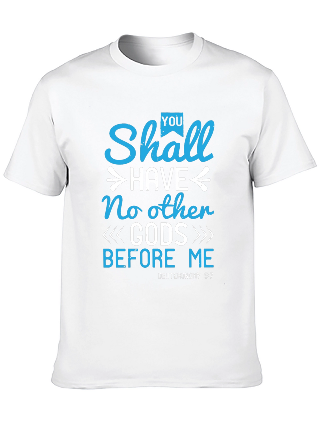 Religious T-Shirt - No Other Gods Before Me