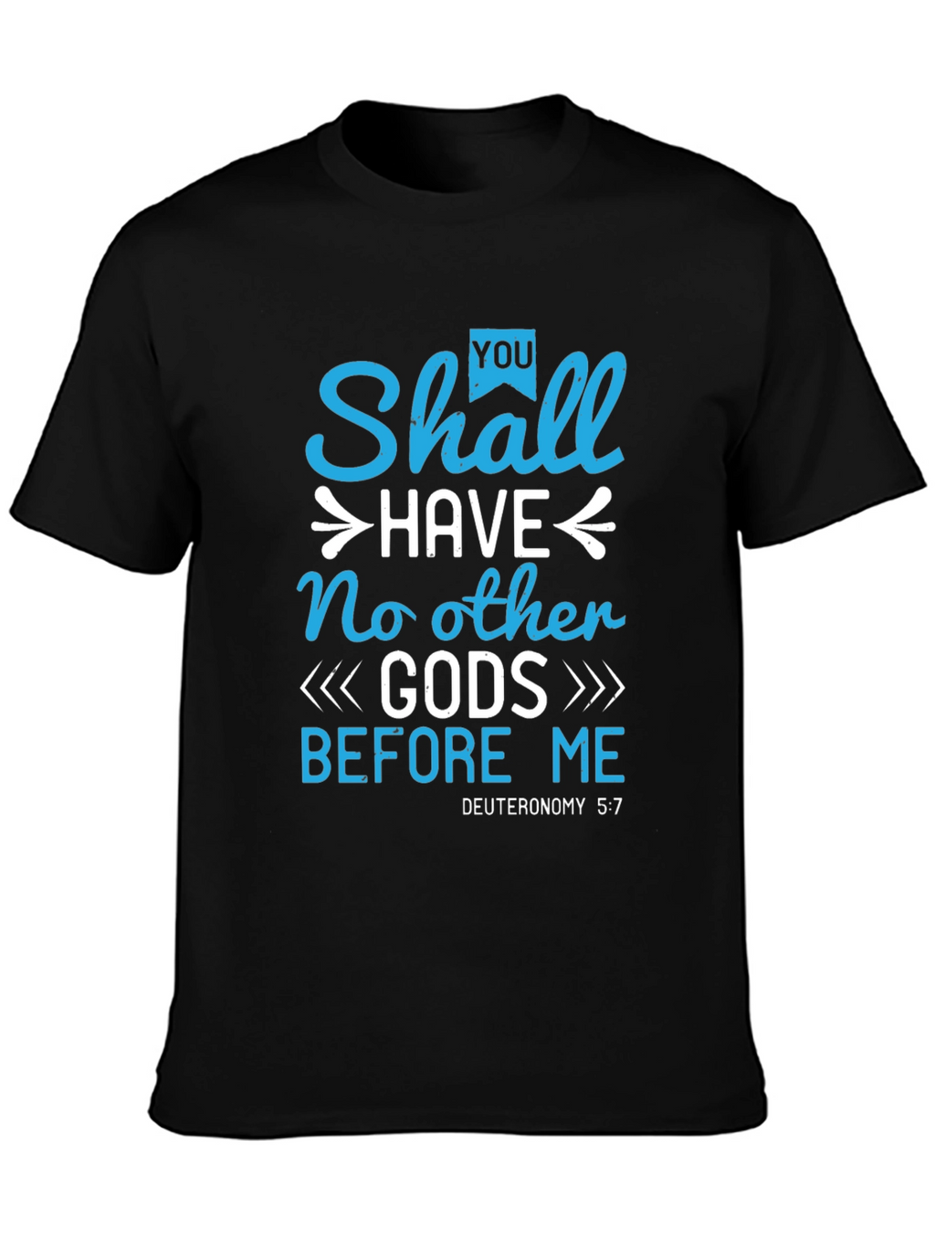 Religious T-Shirt - No Other Gods Before Me