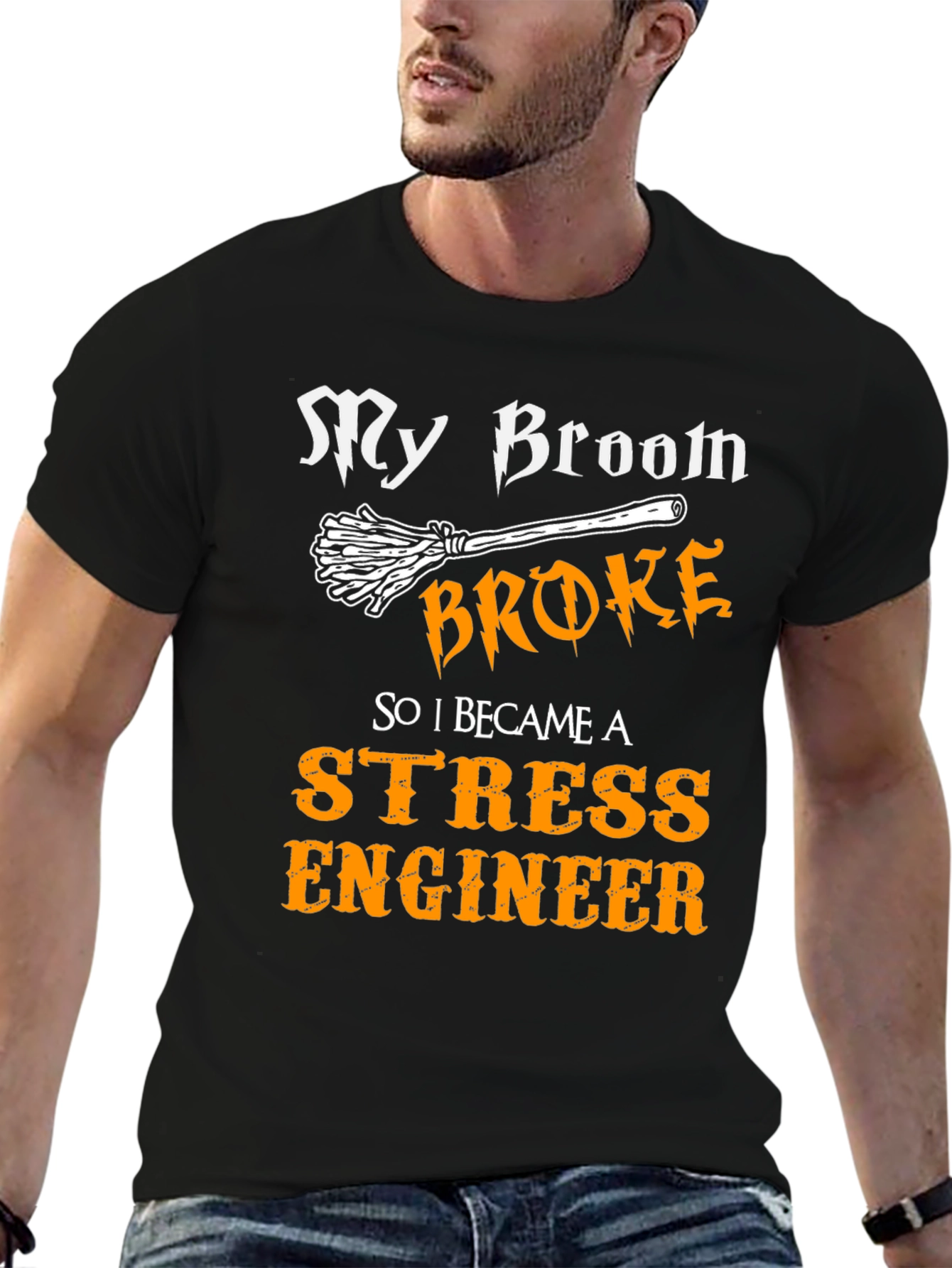Funny Stress Engineer T-Shirt - My Broom Broke