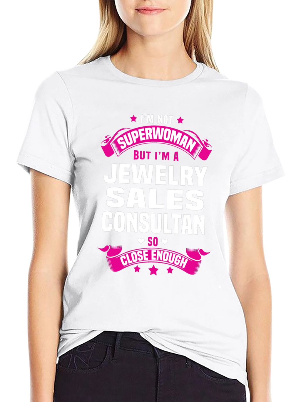 Jewelry Sales Consultant T-Shirt - Superwoman Close Enough