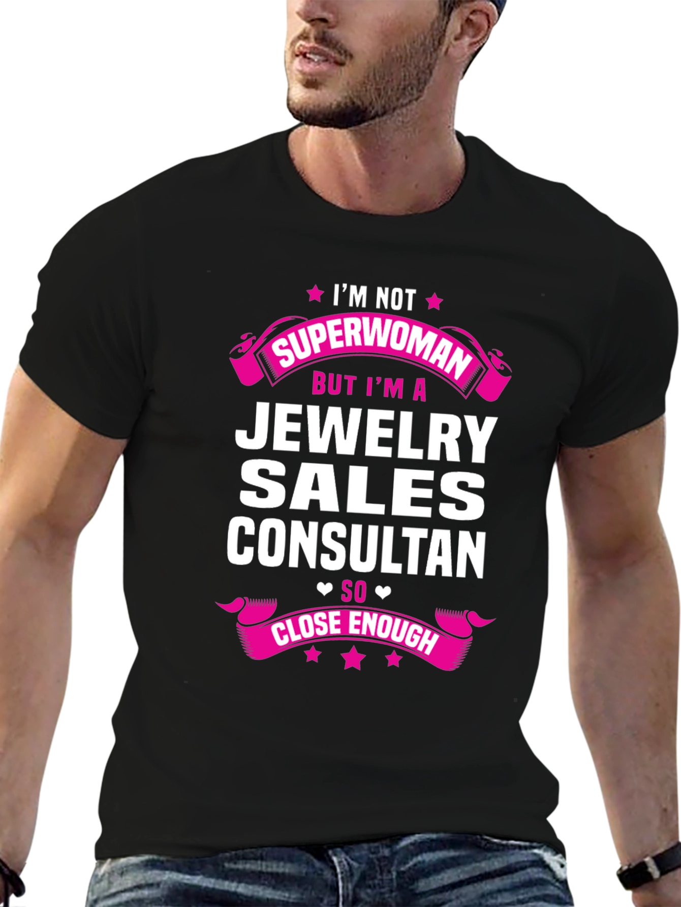 Jewelry Sales Consultant T-Shirt - Superwoman Close Enough