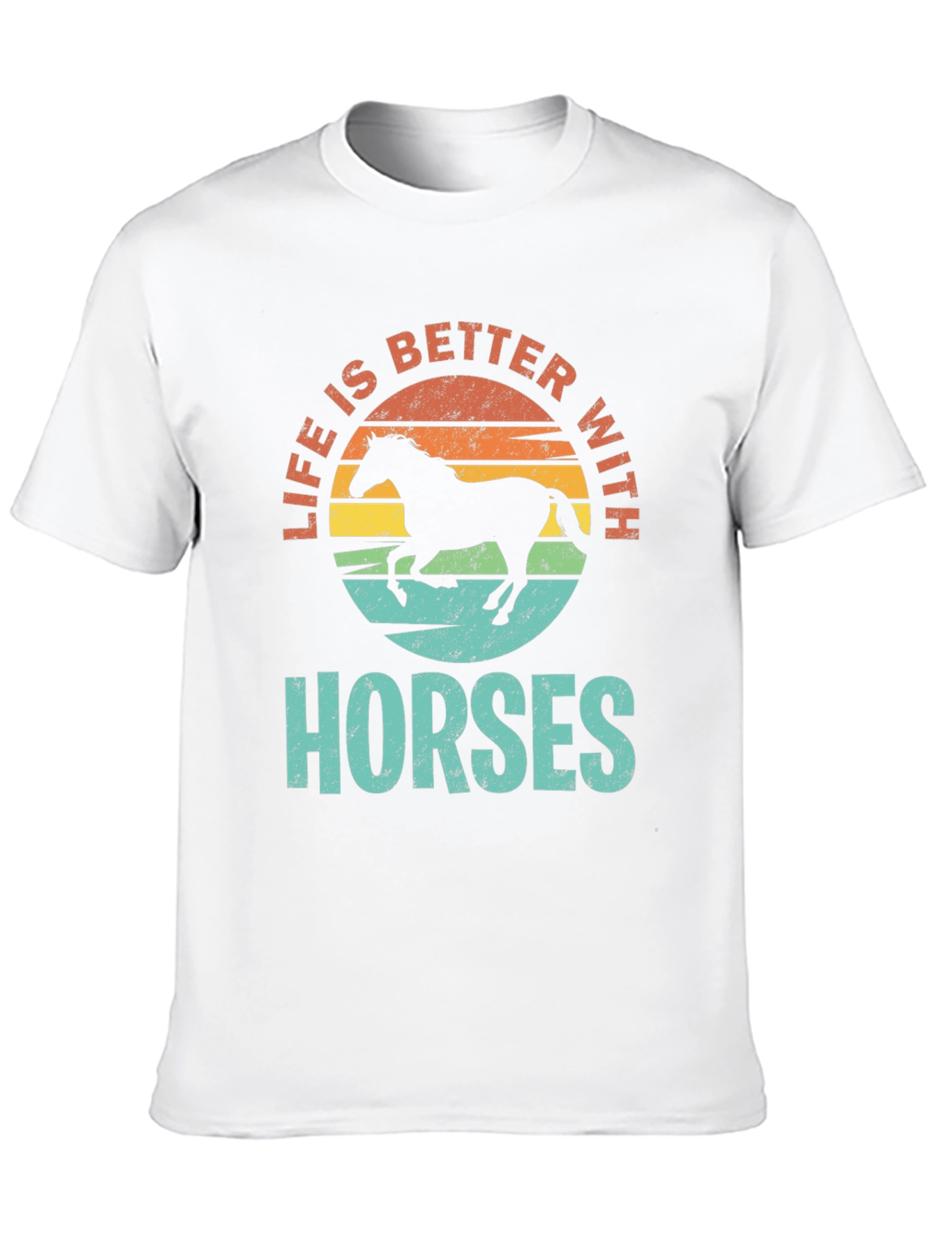 Life is Better with Horses T-Shirt