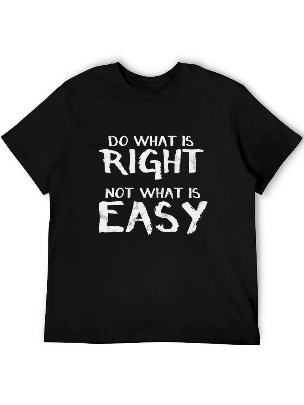 Motivational Black T-Shirt: Do What is Right