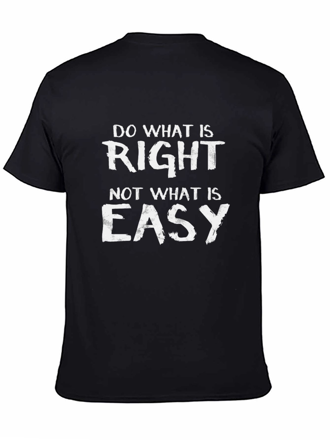 Motivational Black T-Shirt: Do What is Right