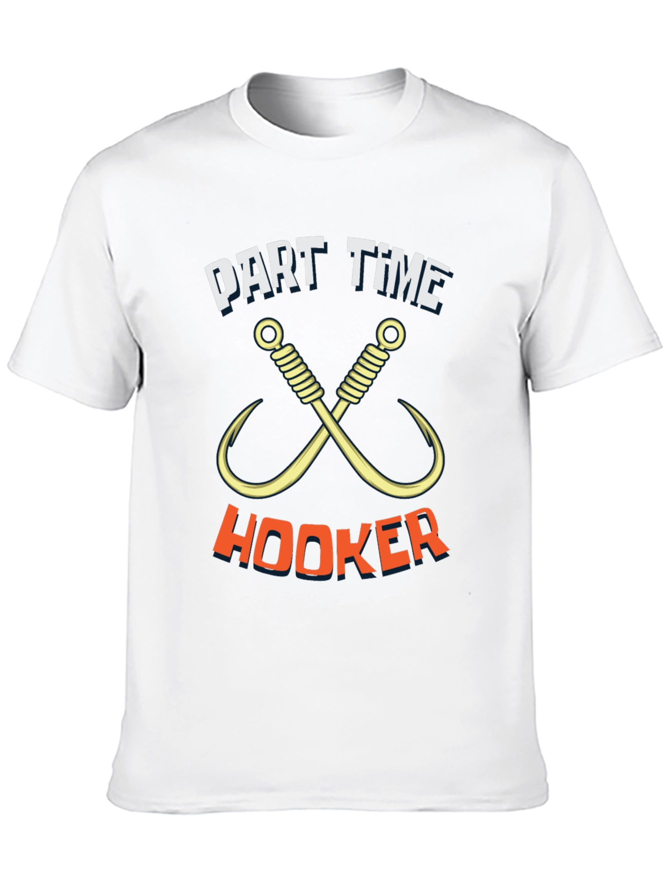 Part Time Hooker Fishing T-Shirt