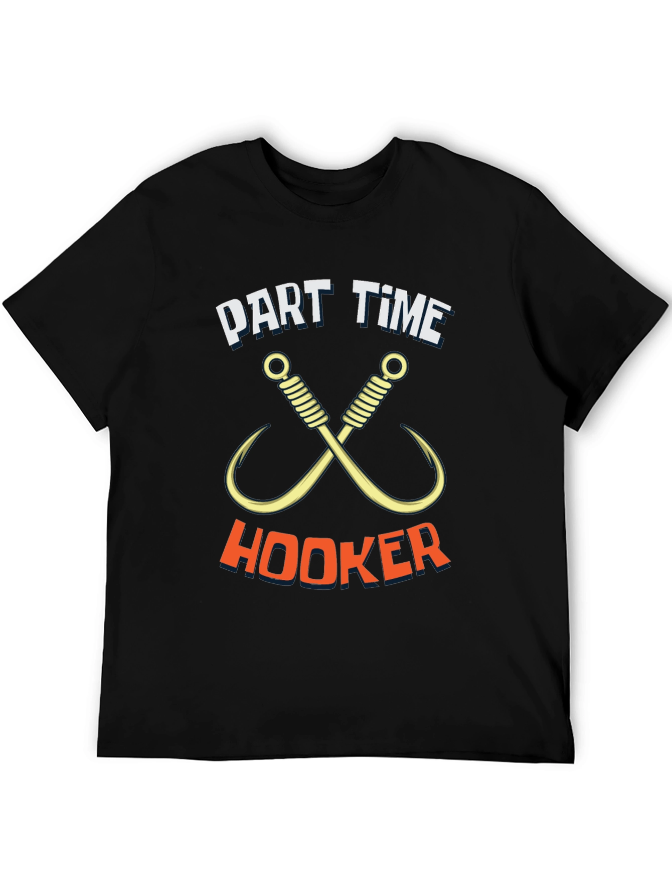 Part Time Hooker Fishing T-Shirt