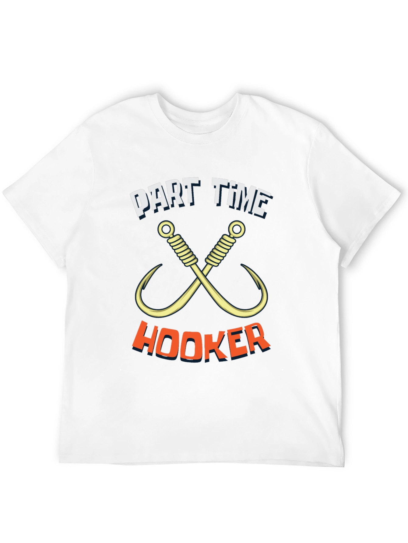 Part Time Hooker Fishing T-Shirt