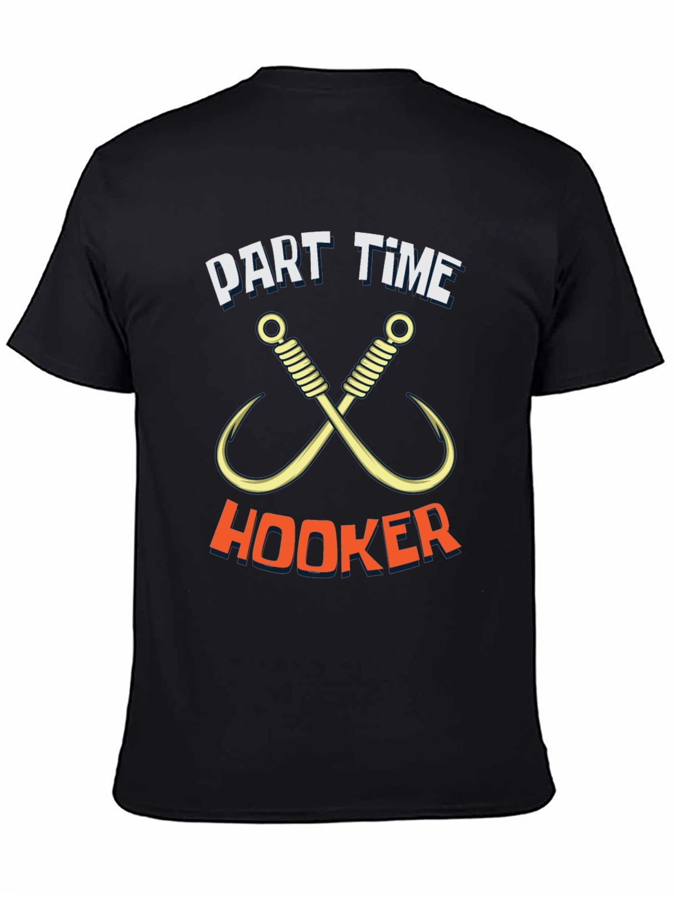 Part Time Hooker Fishing T-Shirt